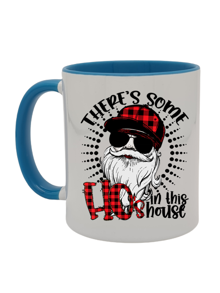 Tasse "There´s some Ho´s in this house"